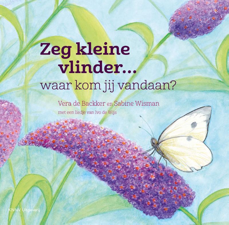 Sabine Wisman Zeg Kleine Vlinder / Zeg Kleine / 10