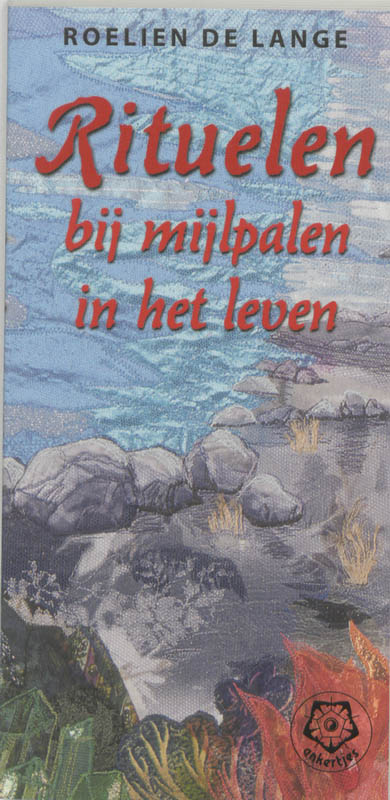 Rituelen bij mijlpalen in je leven