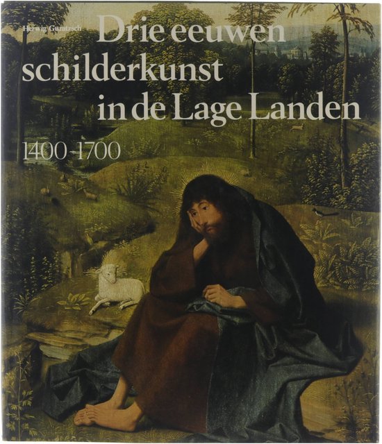 Guratsch Drie Eeuwen Schilderkunst In De Lage Landen