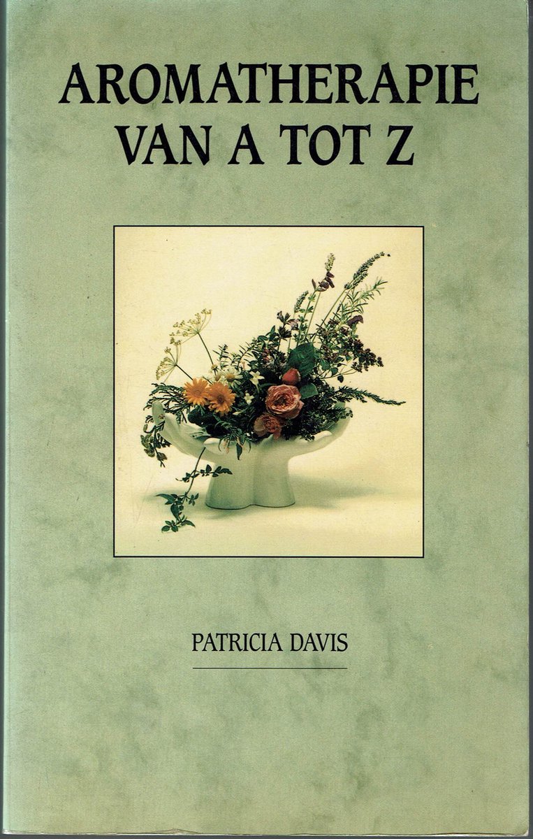 Davis Aromatherapie Van A Tot Z