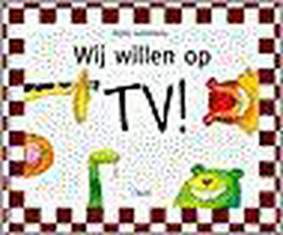 Wij willen op TV !