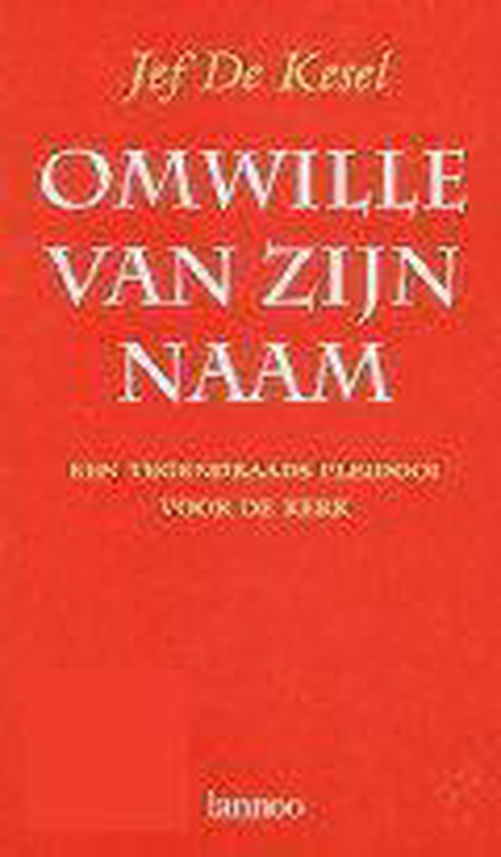 Omwille van zijn naam