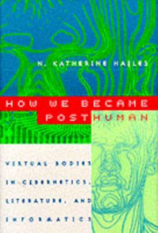 N. Katherine Hayles How We Became Posthuman