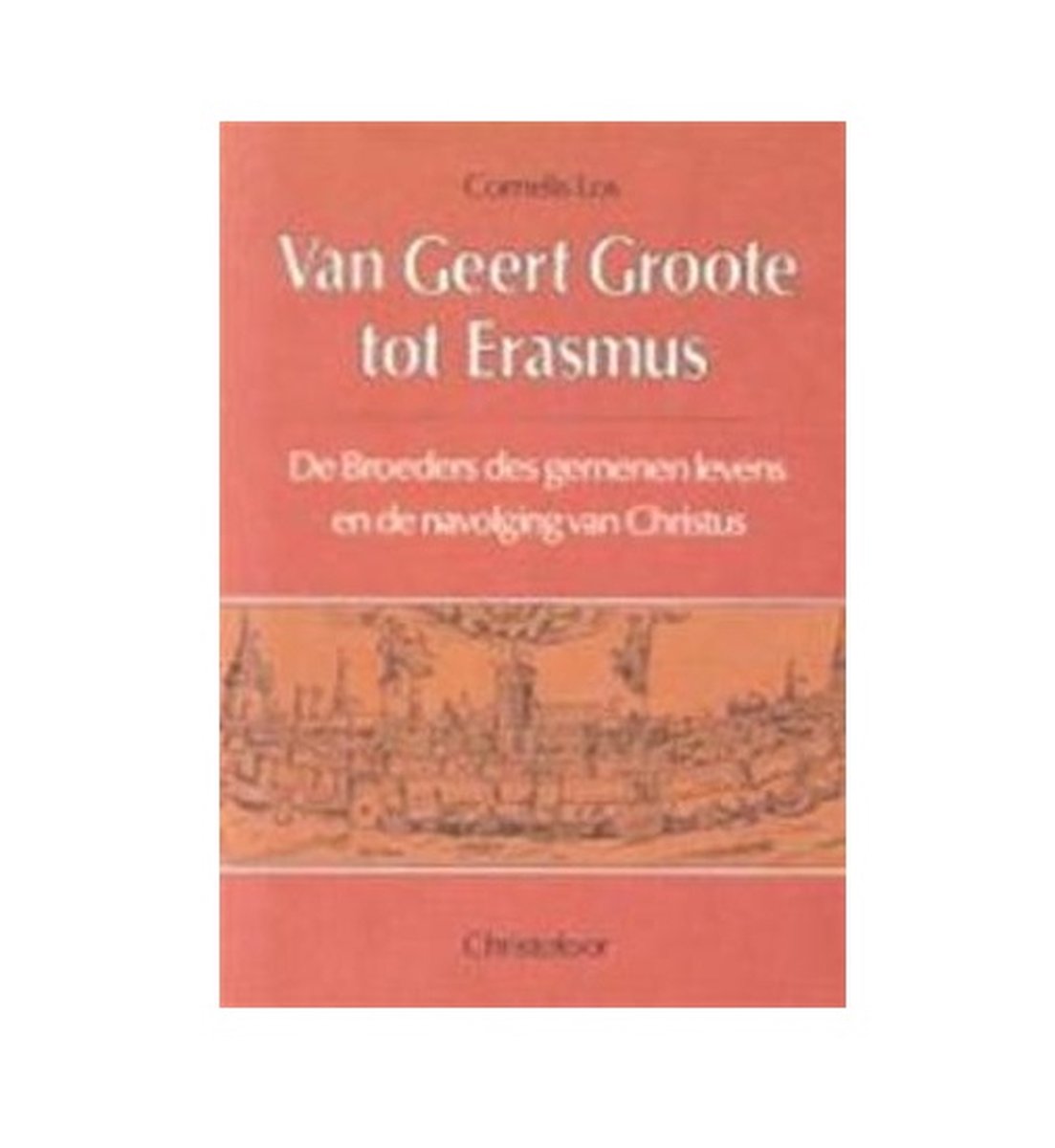 boekenbalie_9789062382316_cover Van Geert Groote tot Erasmus