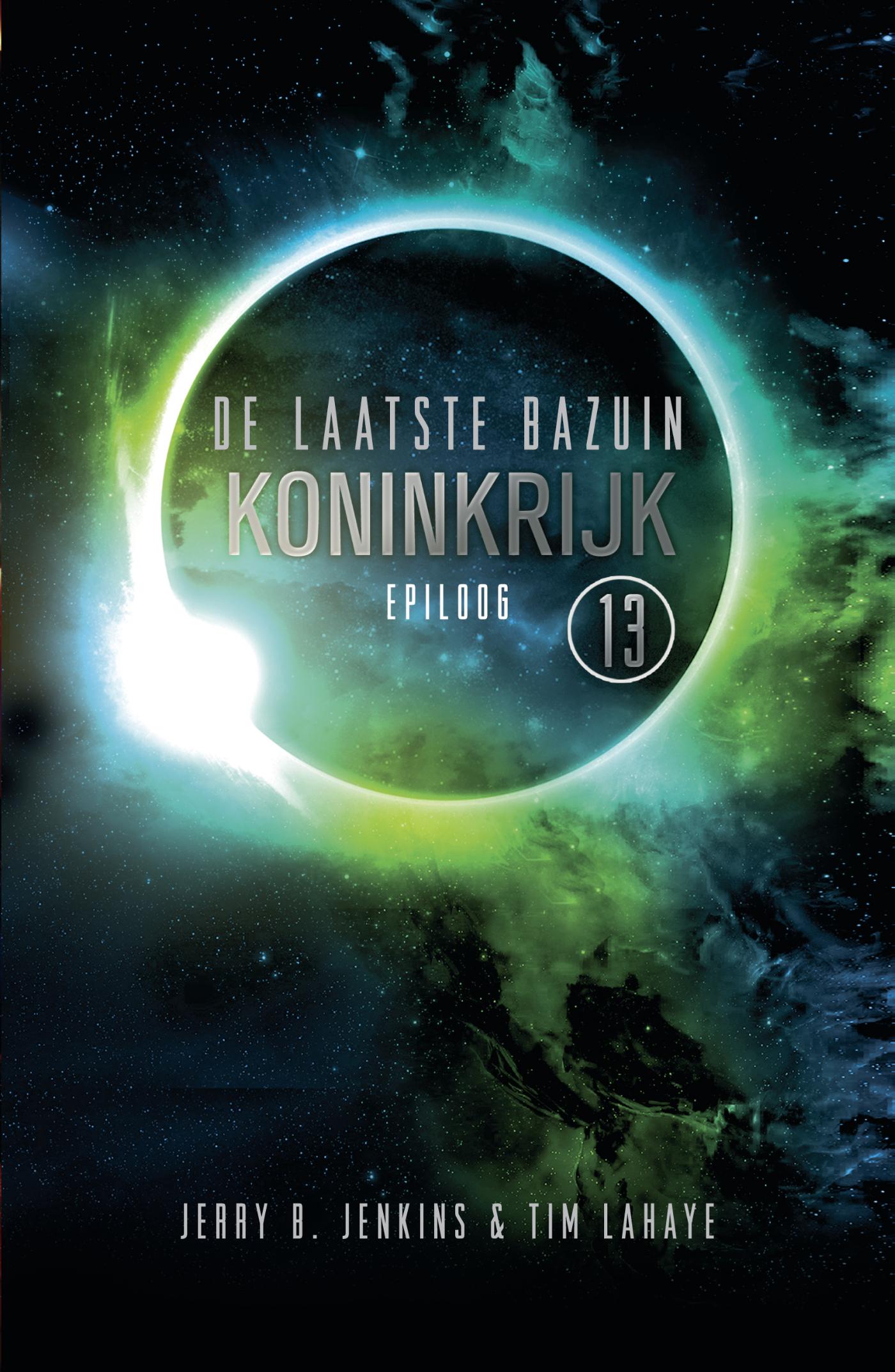 Jerry Jenkins Koninkrijk / De Laatste Bazuin / 13