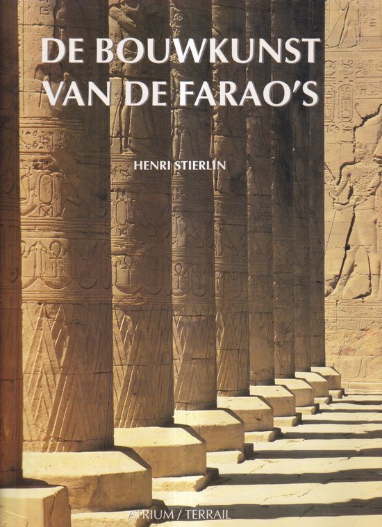De bouwkunst van de farao's