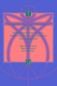 Worship in the network culture / Liturgia Condenda / 28