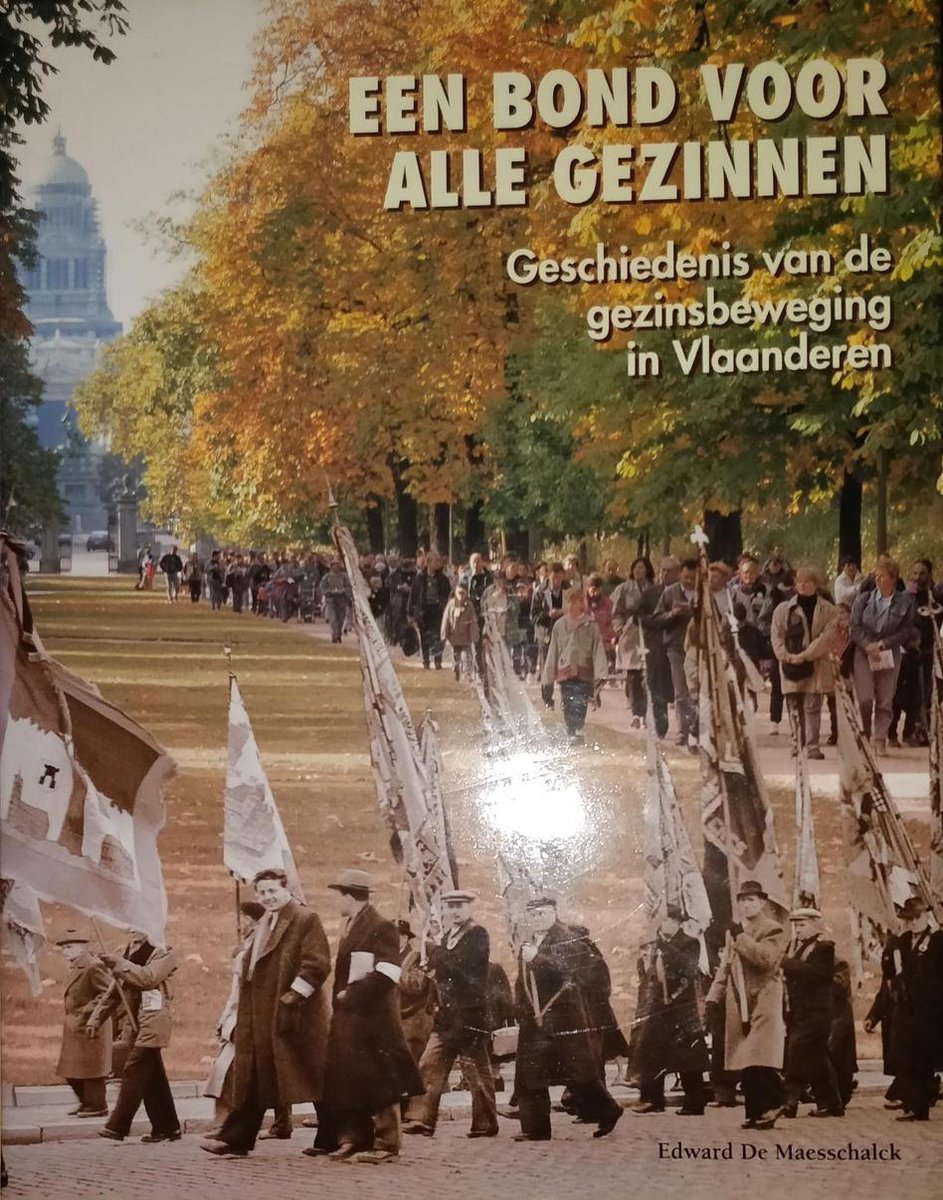 Een Bond voor alle gezinnen: Geschiedenis van de gezinsbeweging in Vlaanderen