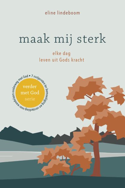 Verder met God  -   Maak mij sterk