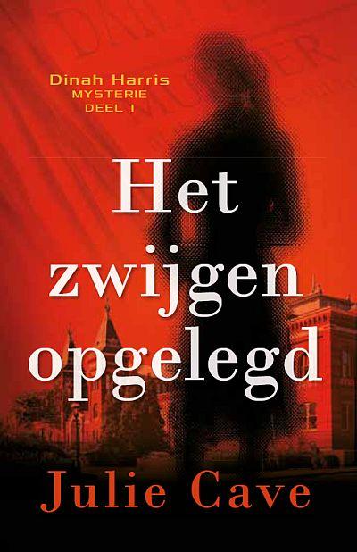 Het zwijgen opgelegd / Dinah Harris-mysteries