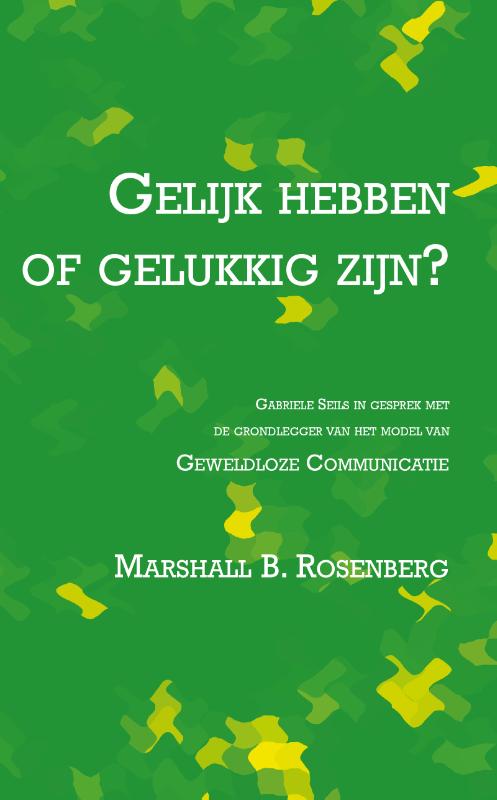 boekenbalie_9789020214963_cover Gelijk hebben of gelukkig zijn?