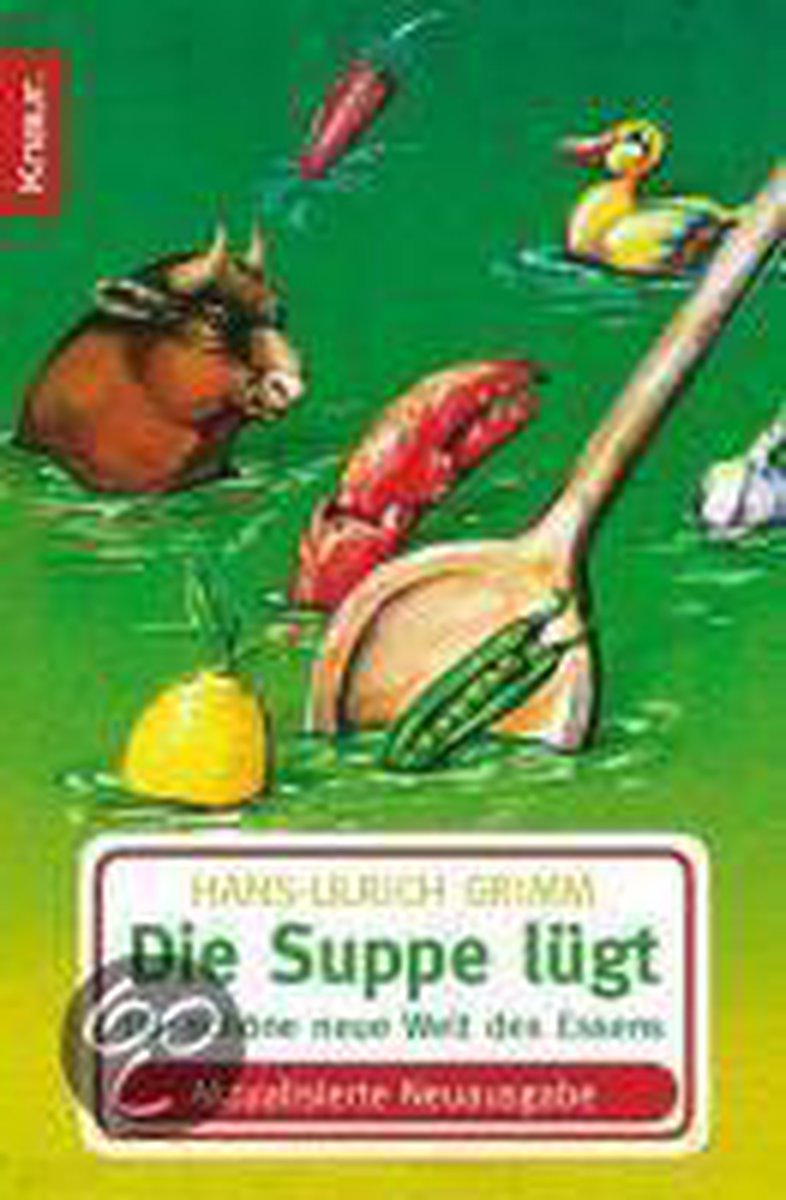 Die Suppe lügt