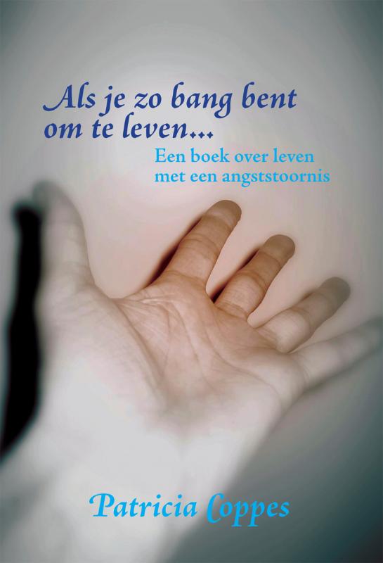 Als je zo bang bent om te leven...