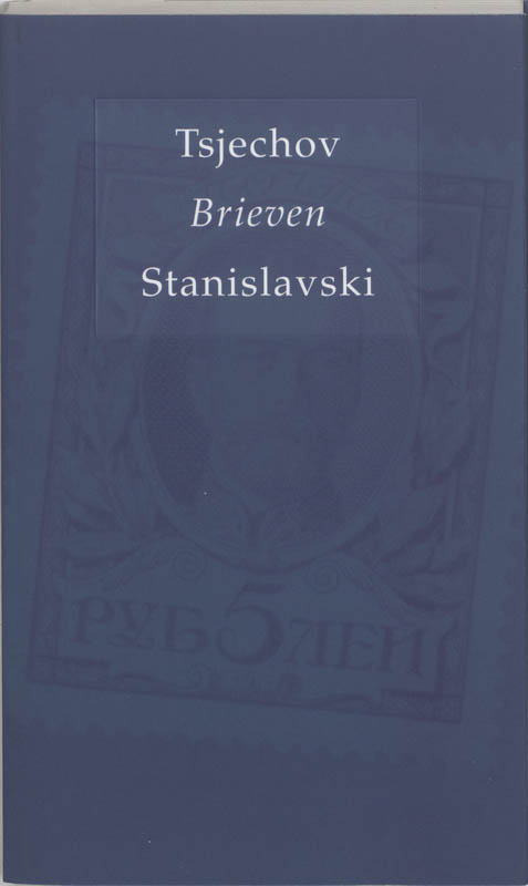 Kappelman reeks - Brieven Tsjechov / Stanislavski