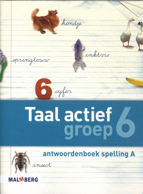 Taal Actief 4 groep 6 Antwoordenboek Spelling A