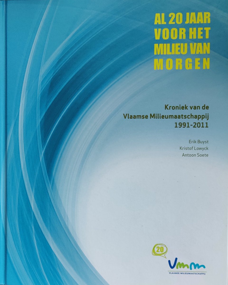 Al 20 jaar voor het milieu van morgen