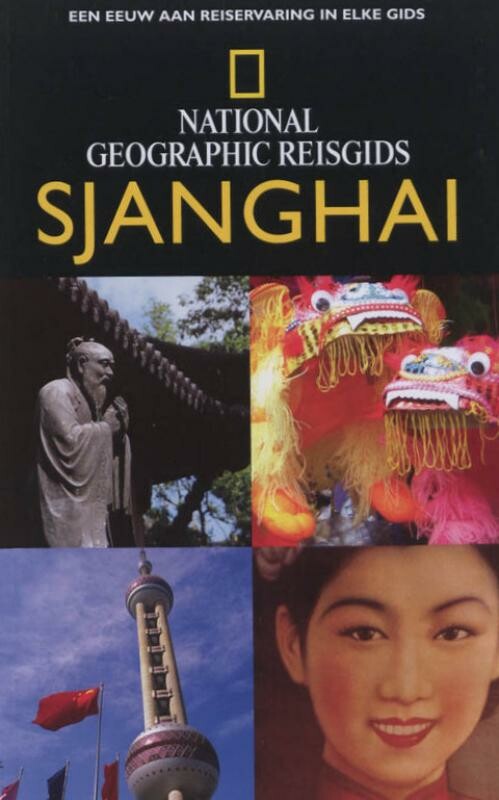 boekenbalie_9789021538587_cover Sjanghai / National Geographic Reisgids