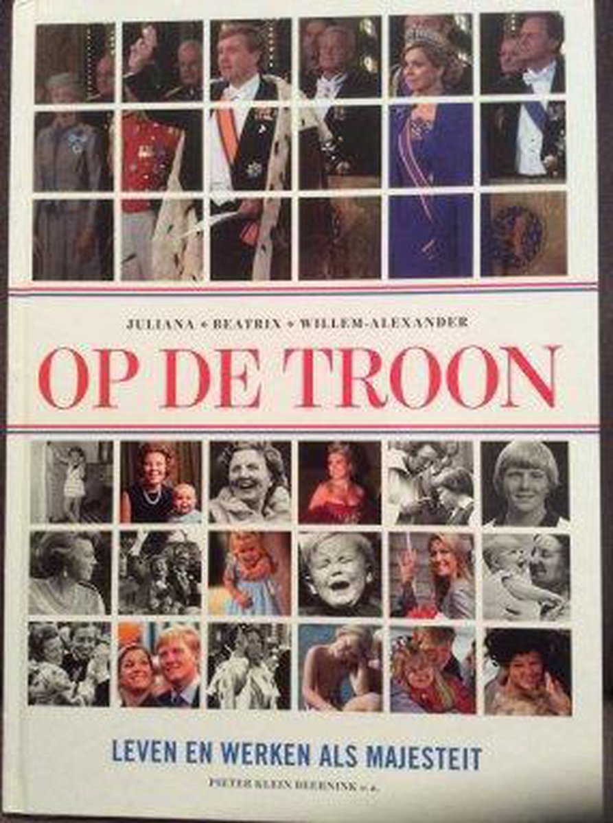 boekenbalie_8710410056710_cover Op de troon  ,  Juliana , Beatrix , Willem Alexander