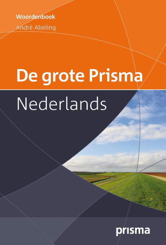 De grote Prisma Nederlands / Prisma handwoordenboeken