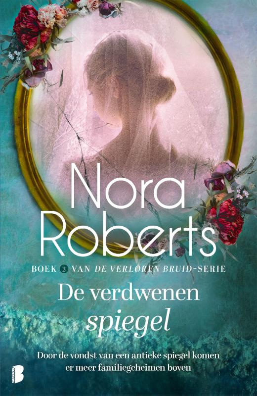 Nora Roberts De Verdwenen Spiegel / Verloren Bruid / 2