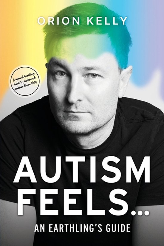 Orion Kelly Autism Feels ...