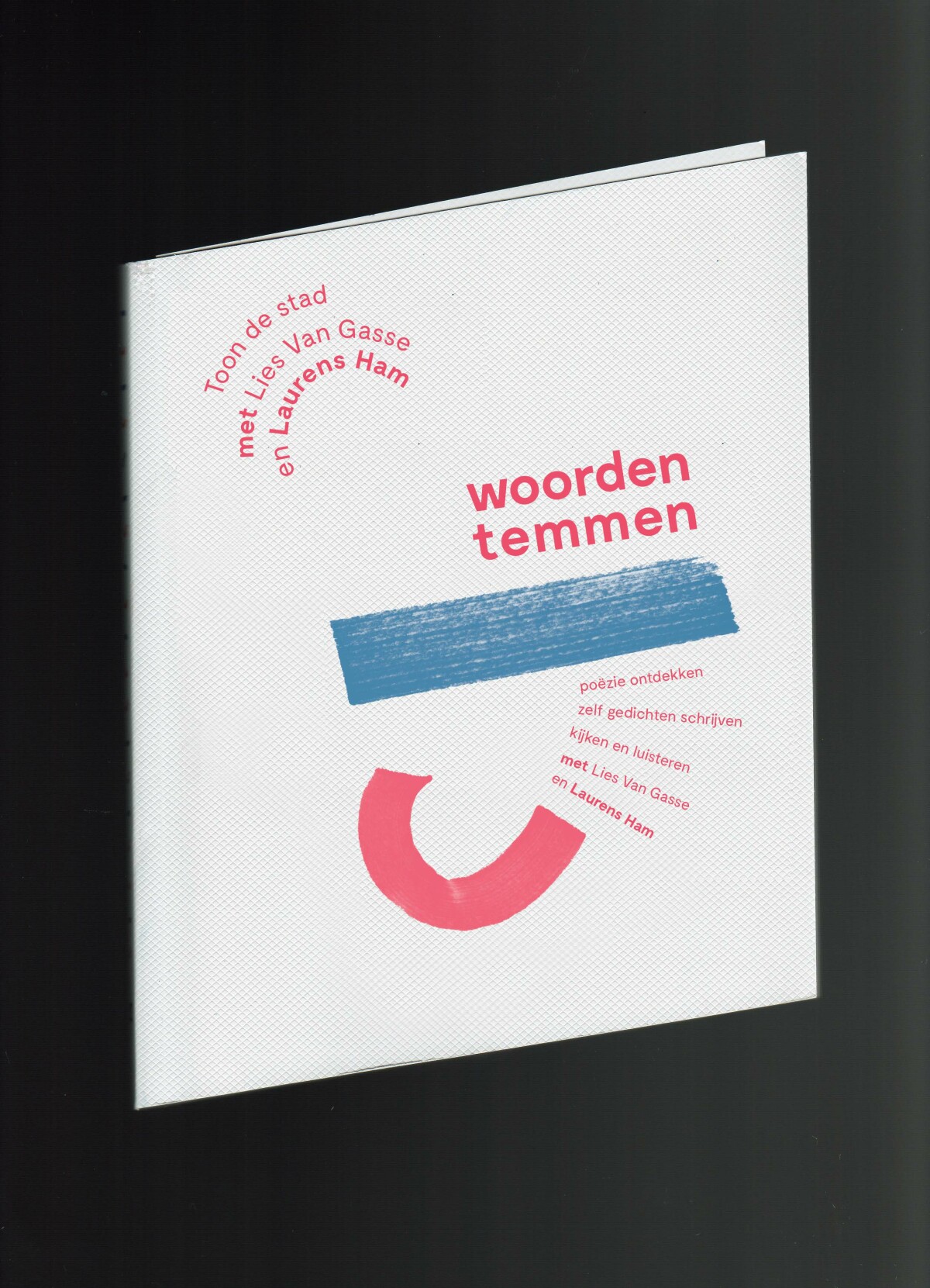 Toon de stad / Woorden temmen