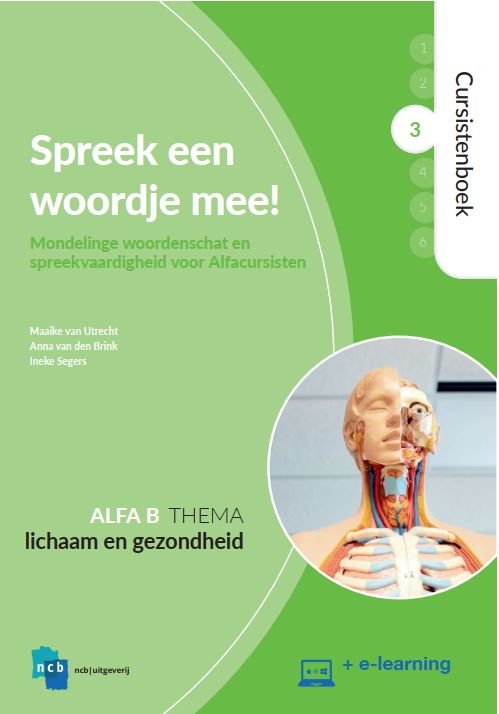 Nieuwe Start Alfabetisering  - Spreek een woordje mee! Alfa B 3 Lichaam en gezondheid Cursistenboek