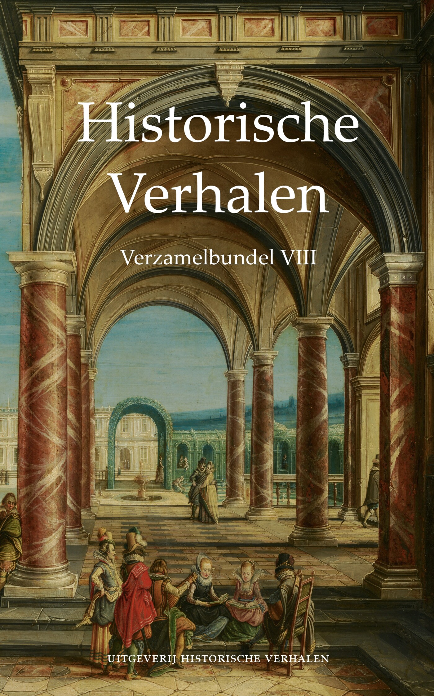Historische verhalen / Verzamelbundel / VIII