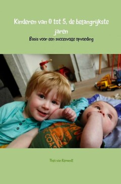 Kinderen van 0 tot 5, de belangrijkste jaren