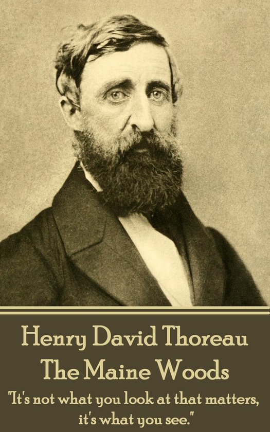 Henry David Thoreau - The Maine Woods