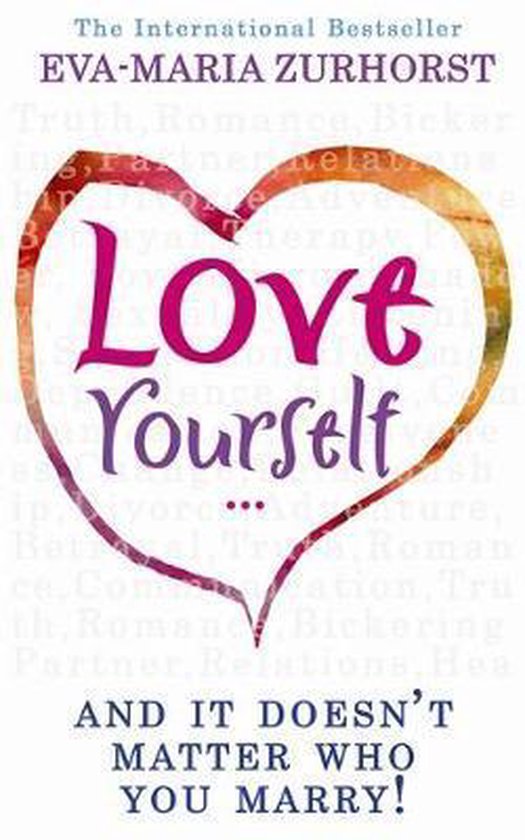 Love Yourself And It Doesn't Matter Who You Marry