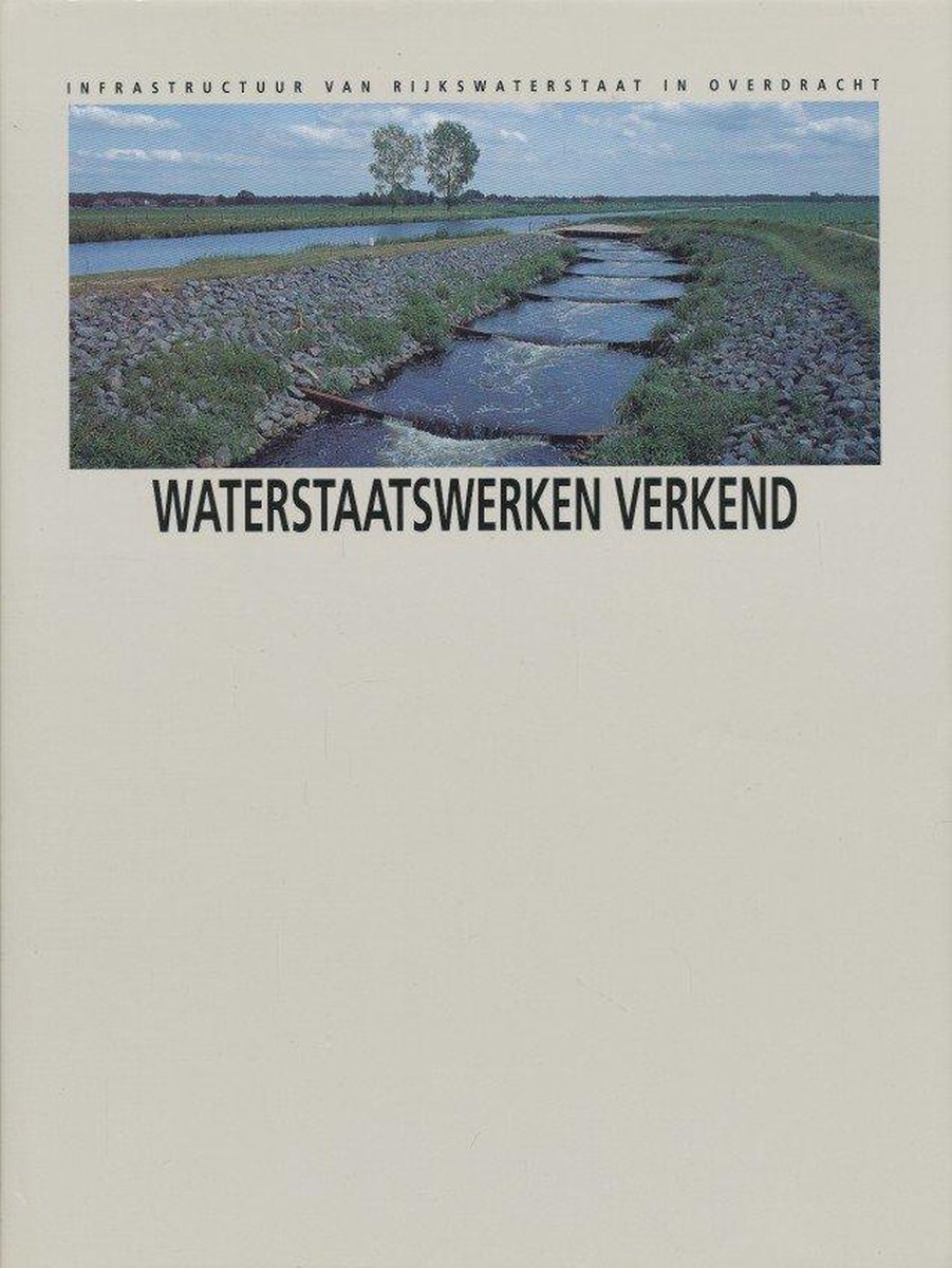 Waterstaatswerken verkend