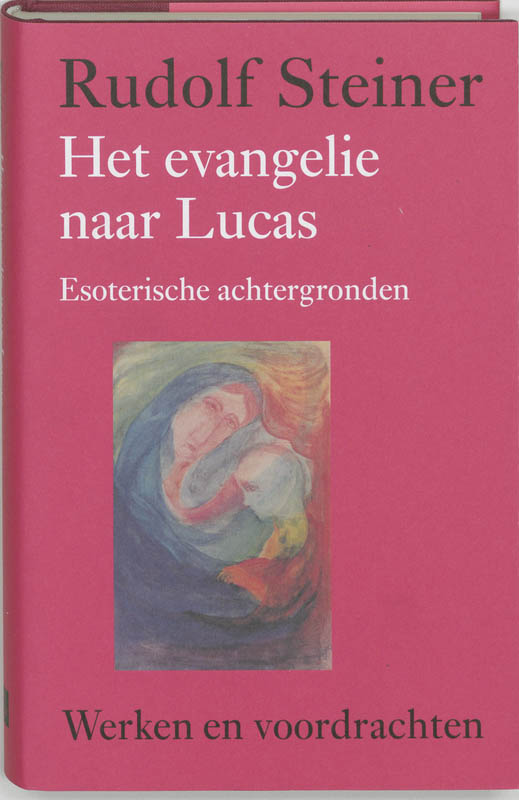 Werken en voordrachten c6 -   Het evangelie naar Lucas