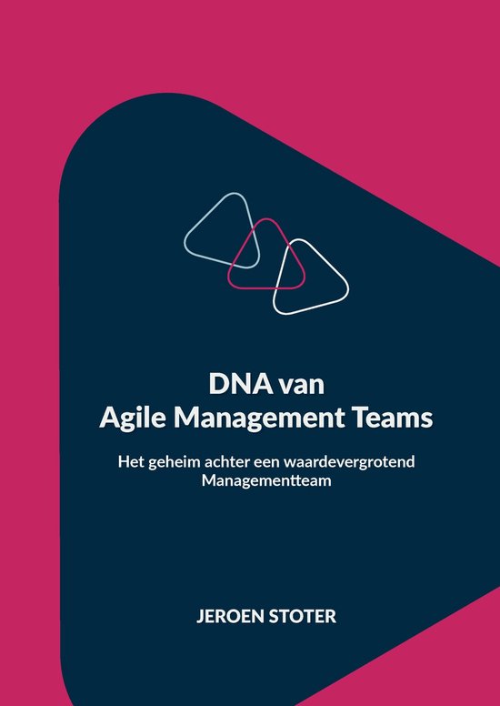 Jeroen Stoter Dna Van Agile Management Teams