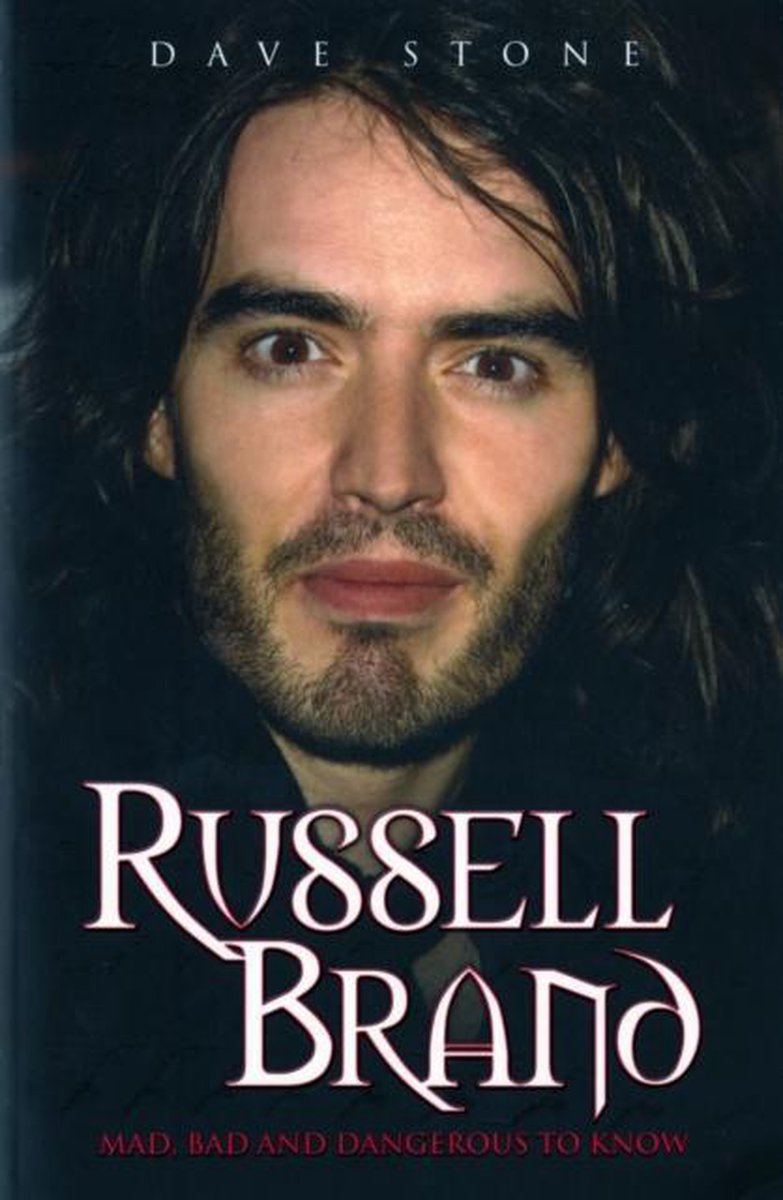 Russell Brand Mad, Bad and Dangerous to Know