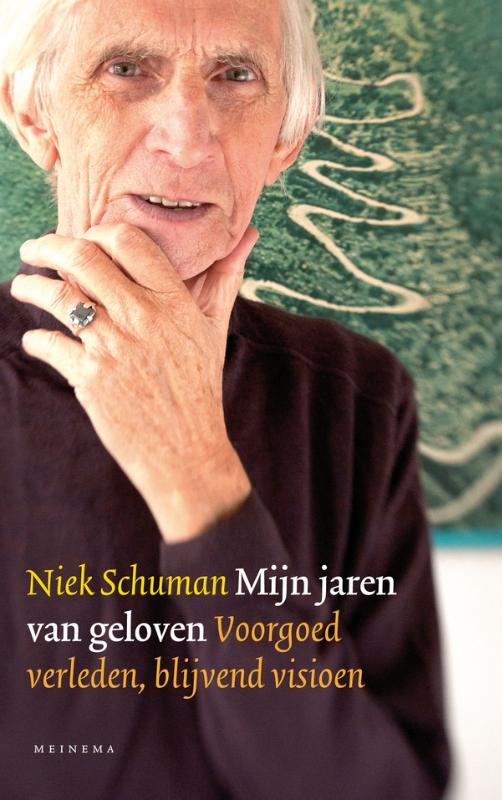 Niek Schuman Mijn Jaren Van Geloven thumbnail