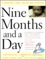 Nine Months and a Day