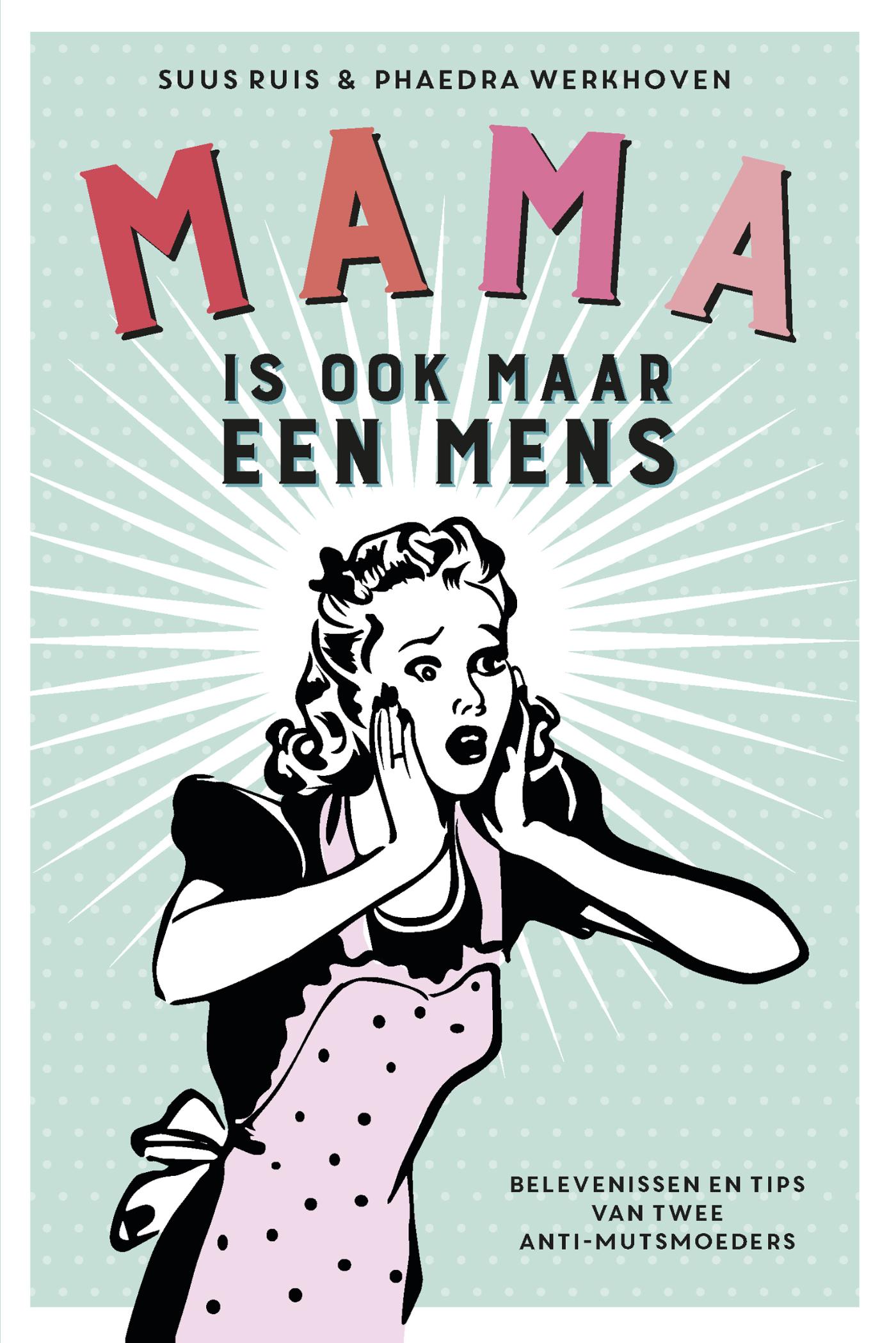 boekenbalie_9789021564357_cover Mama is ook maar een mens