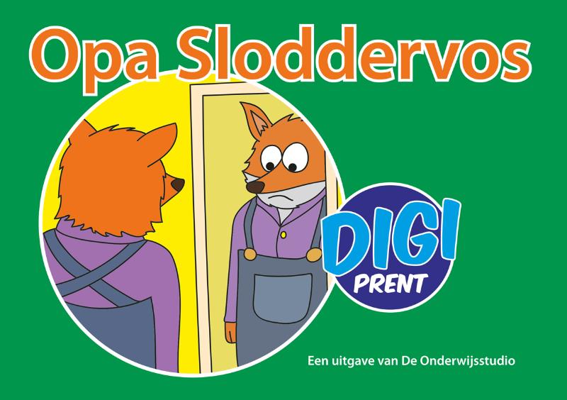 Digiprentserie 12 -   Opa Sloddervos