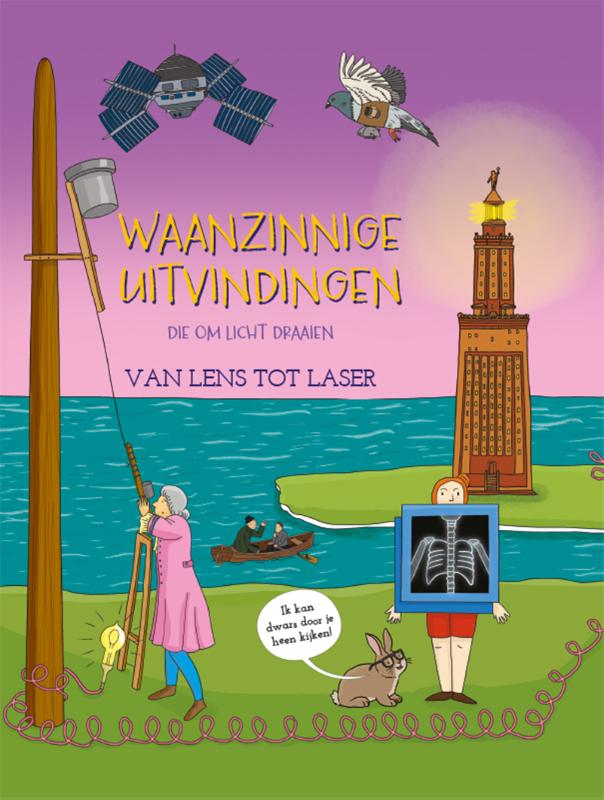 Van lens tot laser / Waanzinnige Uitvindingen