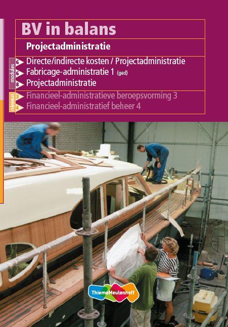 BV in balans Projectadministratie Leerlingenboek