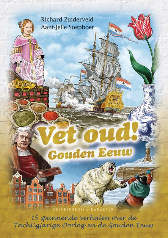 Richard Zuiderveld Vet Oud! Gouden Eeuw