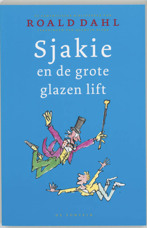 Sjakie en de grote glazen lift / De fantastische bibliotheek van Roald Dahl