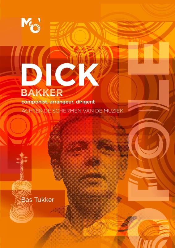 Dick Bakker - Achter de schermen van de muziek