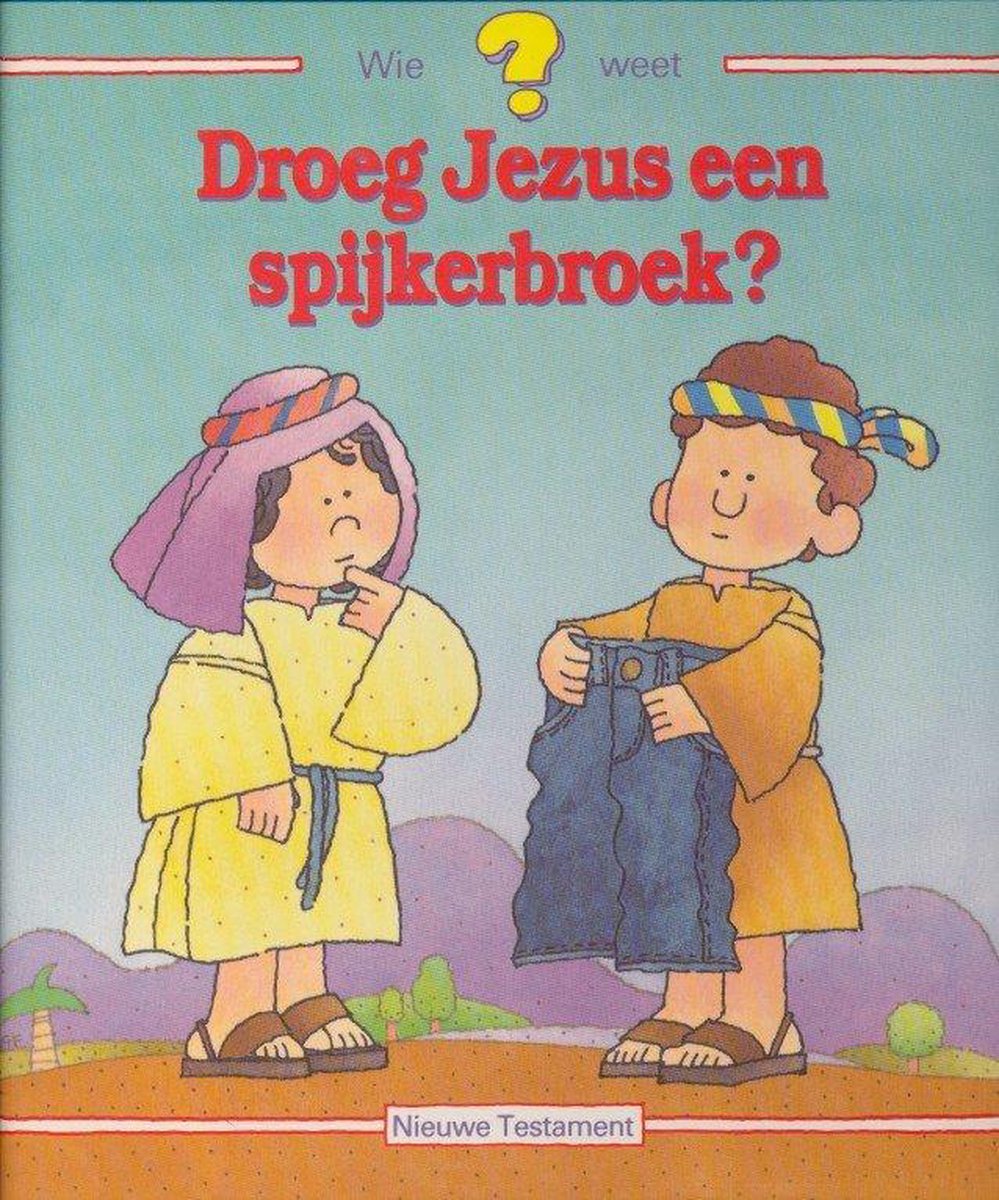 Droeg Jezus een spijkerbroek