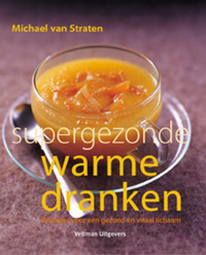 M. van Straten Supergezonde Warme Dranken