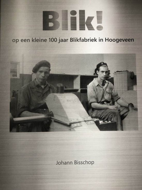 BLIK! / Hoogeveense historische monografieen / 17