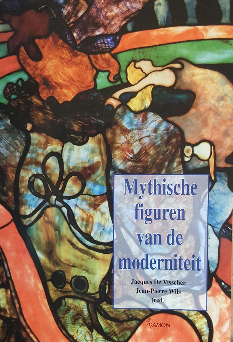 Mythische figuren van de moderniteit / CvE Boekenreeks / 13