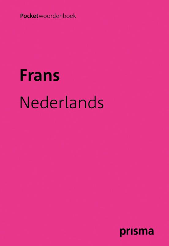 Prisma pocketwoordenboeken Frans-Nederlands / Prisma pocketwoordenboeken