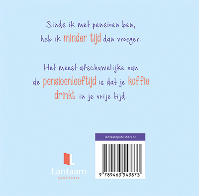 Hoera, geniet van je pensioen achterkant